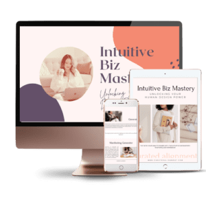 Intuitive Business Mastery: Unlocking Your Human Design Power